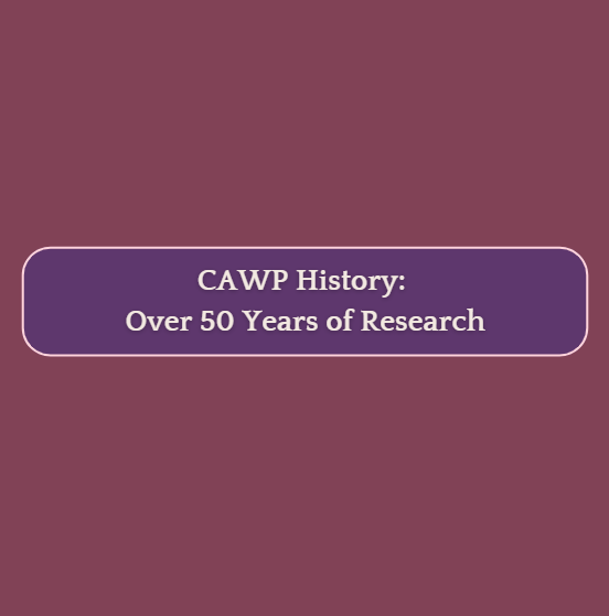 CAWP History, 50 Years of Research