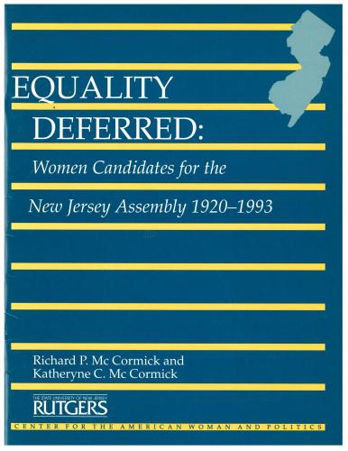 Equality Deferred: Women Candidates for New Jersey Assembly 1920-1993