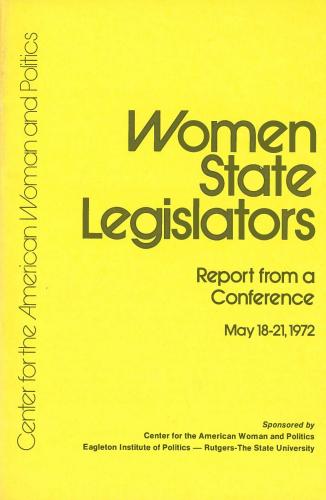 Women State Legislators: Report from a Conference