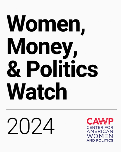 Women, Money, & Politics Watch 2024 text logo with CAWP logo