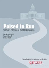 Poised to Run: Women's Pathways to the State Legislatures 