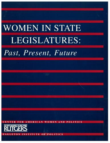 Women State Legislators: Past, Present and Future