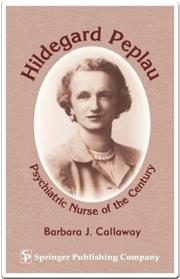 Cover of Hildegard Peplau Psychiatric Nurse of the Century by Barbara J. Callaway
