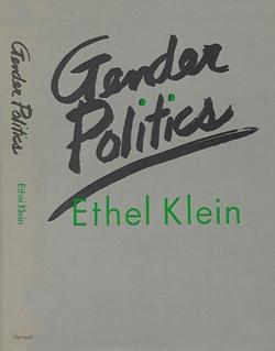 Book cover of Ethel Klein's book Gender Politics
