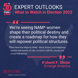 We’re seeing NAM women shape their political destiny and create a roadmap for how they will repower political structures